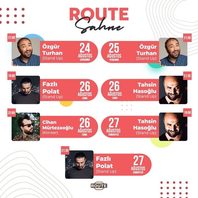 Yaz boyunca birçok stand up sanatçısını ağırlayan Route Sahne, ağustos ayında dopdolu.