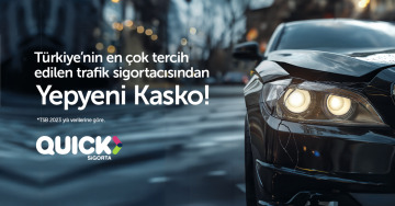 Türkiye’nin En Çok Tercih Edilen Trafik Sigortacısı Quick Sigorta’dan Yepyeni Kasko 