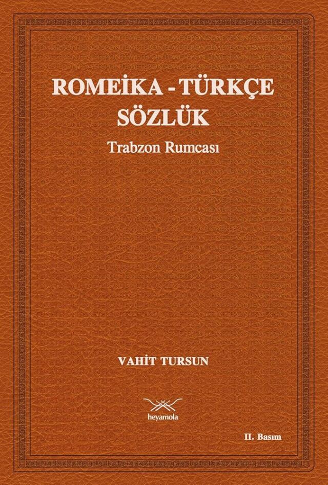 Vahit Tursun’un Romeika - Türkçe sözlüğü, Romeika’nın korunması çalışmalarında öne çıkan bir eser.