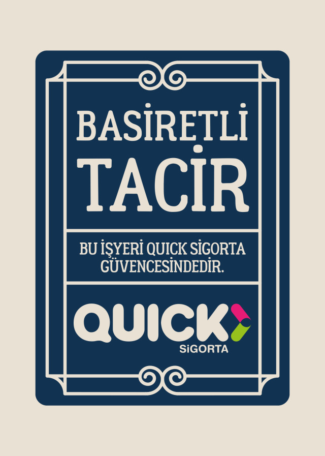 Quick Sigorta Basiretli Tacir İş Yeri Sigortası tabelası