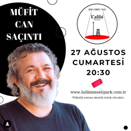 L’alibi, Müfit Can Saçıntı gibi isimleri de ağırlıyor. 