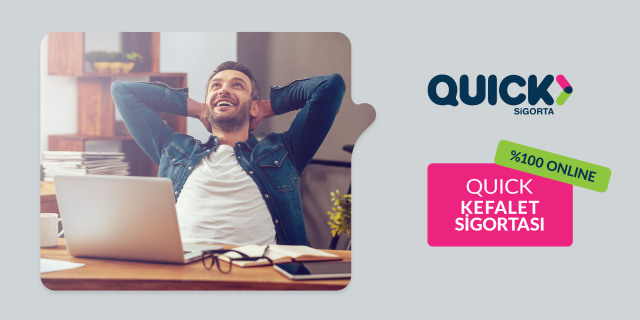 Quick Kefalet Sigortası