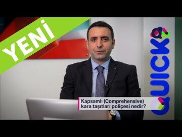 Kapsamlı (Comprehensive) Kara Taşıtları Poliçesi Nedir?- Sigorta Sözlüğü
